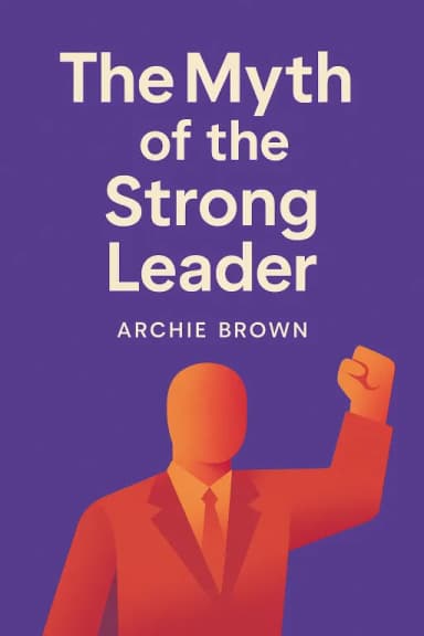 The Myth of the Strong Leader cover