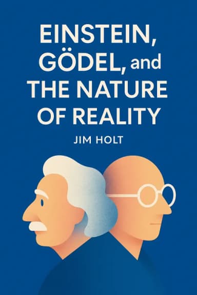 Einstein, Gödel, and the Nature of Reality cover