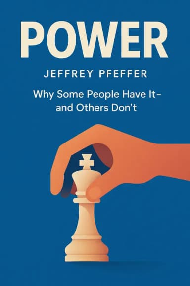 Power: Why Some People Have It—and Others Don’t cover