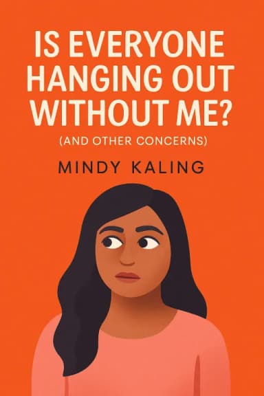 Is Everyone Hanging Out Without Me? (And Other Concerns) cover