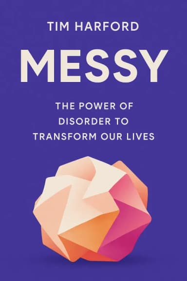 Messy: The Power of Disorder to Transform Our Lives cover