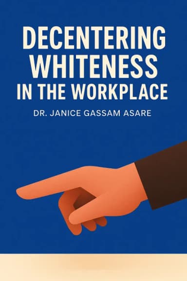 Decentering Whiteness in the Workplace cover