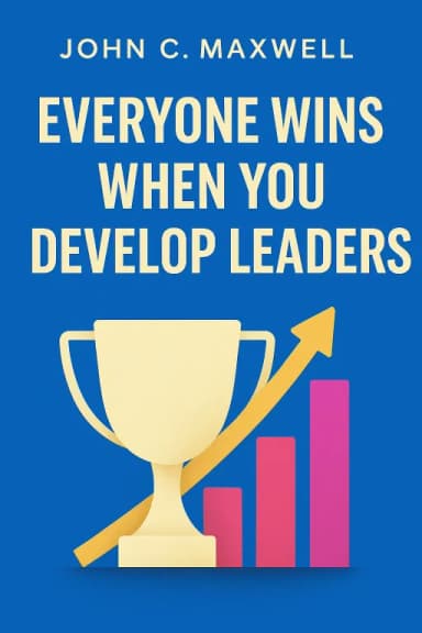 Everyone Wins When You Develop Leaders cover