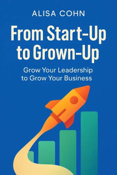 From Start-Up to Grown-Up cover