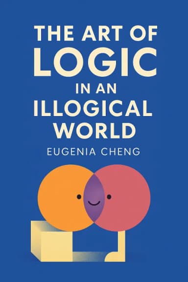 The Art of Logic in an Illogical World cover