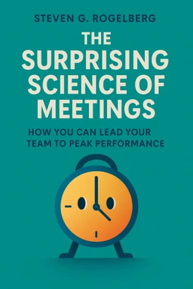 The Surprising Science of Meetings cover
