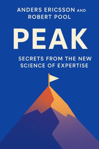 Peak: Secrets from the New Science of Expertise cover