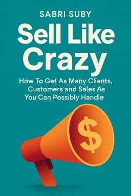 Sell Like Crazy cover