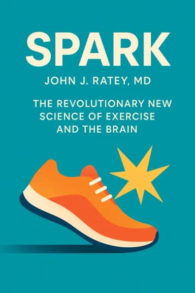 Spark: The Revolutionary New Science of Exercise and the Brain cover
