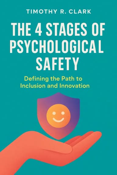 The 4 Stages of Psychological Safety cover
